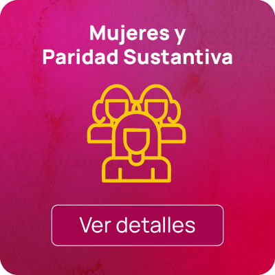 Mujeres y Paridad Sustantiva